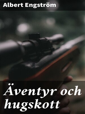 cover image of Äventyr och hugskott